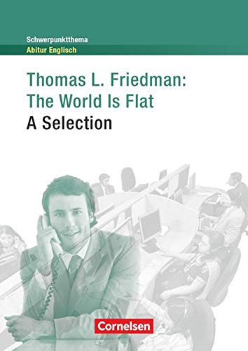 Schwerpunktthema Abitur Englisch - Sekundarstufe II: The World Is Flat - A Selection - Textheft von Cornelsen Verlag